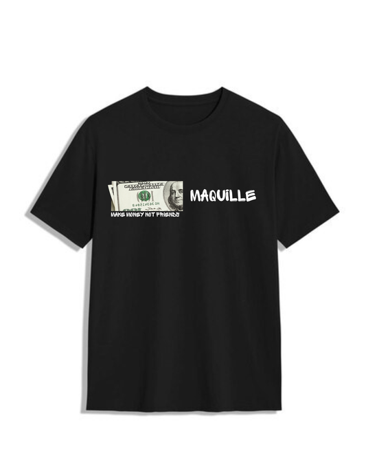 MAKE MONEY NOT FRIENDS T-SHIRT